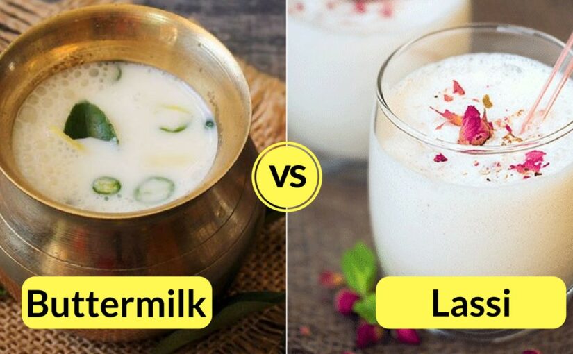 What’s the difference between Buttermilk and Lassi? Which is More Healthy