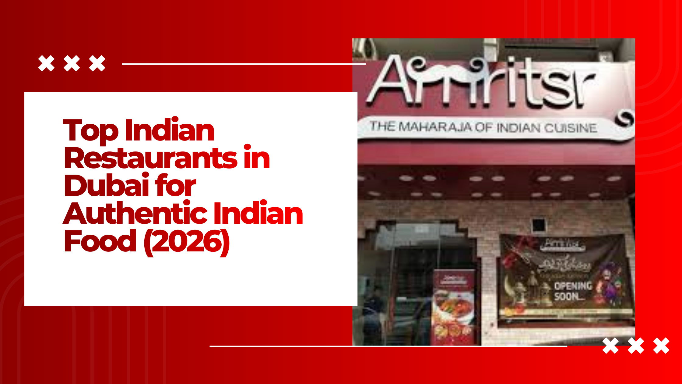 Top Indian Restaurants in Dubai for Authentic Indian Food (2026)